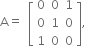 straight A equals space open square brackets table row 0 0 1 row 0 1 0 row 1 0 0 end table close square brackets comma space