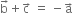 straight b with rightwards arrow on top plus straight c with rightwards arrow on top space equals space minus straight a with rightwards arrow on top