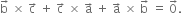 straight b with rightwards arrow on top space cross times space straight c with rightwards arrow on top space plus space straight c with rightwards arrow on top space cross times space straight a with rightwards arrow on top space plus space straight a with rightwards arrow on top space cross times space straight b with rightwards arrow on top space equals space 0 with rightwards arrow on top.