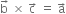 straight b with rightwards arrow on top space cross times space straight c with rightwards arrow on top space equals space straight a with rightwards arrow on top