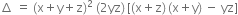 increment space equals space left parenthesis straight x plus straight y plus straight z right parenthesis squared space left parenthesis 2 yz right parenthesis thin space left square bracket left parenthesis straight x plus straight z right parenthesis thin space left parenthesis straight x plus straight y right parenthesis space minus space yz right square bracket