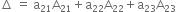 increment space equals space straight a subscript 21 straight A subscript 21 plus straight a subscript 22 straight A subscript 22 plus straight a subscript 23 straight A subscript 23