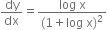 dy over dx equals fraction numerator log space straight x over denominator left parenthesis 1 plus log space straight x right parenthesis squared end fraction