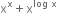 straight x to the power of straight x plus straight x to the power of log space straight x end exponent