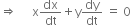 rightwards double arrow space space space space space straight x dx over dt plus straight y dy over dt space equals space 0