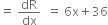 equals space dR over dx space space equals space 6 straight x plus 36