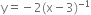 straight y equals negative 2 left parenthesis straight x minus 3 right parenthesis to the power of negative 1 end exponent