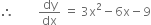 therefore space space space space space space space space dy over dx space equals space 3 straight x squared minus 6 straight x minus 9