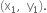 left parenthesis straight x subscript 1 comma space space straight y subscript 1 right parenthesis.