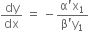 dy over dx space equals space minus fraction numerator straight alpha apostrophe straight x subscript 1 over denominator straight beta apostrophe straight y subscript 1 end fraction