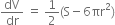 dV over dr space equals space 1 half left parenthesis straight S minus 6 πr squared right parenthesis