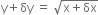 straight y plus δy space equals space square root of straight x plus δx end root