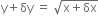 straight y plus δy space equals space square root of straight x plus δx end root
