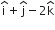 straight i with hat on top plus straight j with hat on top minus 2 straight k with hat on top