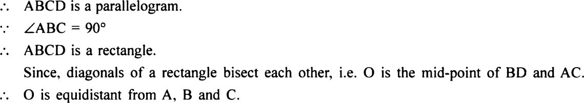 
Solution: Produce BO to D such that BO = OD.
Joining CD and AD, we ge