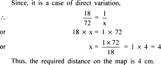 
Solution: Let the required distance covered in the map be x cm.
We ha