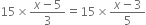 15 cross times fraction numerator x minus 5 over denominator 3 end fraction equals 15 cross times fraction numerator x minus 3 over denominator 5 end fraction