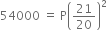 54000 space equals space straight P open parentheses 21 over 20 close parentheses squared