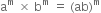 straight a to the power of straight m space cross times space straight b to the power of straight m space equals space left parenthesis ab right parenthesis to the power of straight m