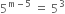 5 to the power of straight m minus 5 end exponent space equals space 5 cubed