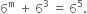 6 to the power of straight m space plus space 6 cubed space equals space 6 to the power of 5.