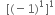 space space left square bracket left parenthesis negative 1 right parenthesis to the power of 1 right square bracket to the power of 1