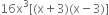 16 straight x cubed left square bracket left parenthesis straight x plus 3 right parenthesis left parenthesis straight x minus 3 right parenthesis right square bracket