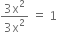 fraction numerator 3 straight x squared over denominator 3 straight x squared end fraction space equals space 1