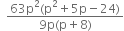 space space fraction numerator 63 straight p squared left parenthesis straight p squared plus 5 straight p minus 24 right parenthesis over denominator 9 straight p left parenthesis straight p plus 8 right parenthesis end fraction