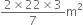 fraction numerator 2 cross times 22 cross times 3 over denominator 7 end fraction straight m squared