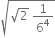 square root of square root of 2 space 1 over 6 to the power of 4 end root