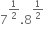 7 to the power of 1 half end exponent.8 to the power of 1 half end exponent

