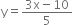 straight y equals fraction numerator 3 straight x minus 10 over denominator 5 end fraction