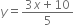 y equals fraction numerator 3 x plus 10 over denominator 5 end fraction