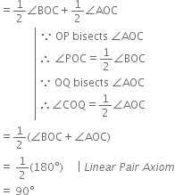 In Figure If Aob Is A Line Op Bisects Boc And Oq Bisects Aoc Show That Poq Is A Right Angle Zigya