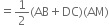 equals 1 half left parenthesis AB plus DC right parenthesis left parenthesis AM right parenthesis