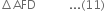 increment AFD space space space space space space space space space space space... left parenthesis 11 right parenthesis