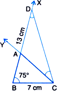 
Given: In AABC, BC = 7 cm, ∠B = 75° and AB + AC = 13 cm.Required: 