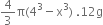 4 over 3 straight pi left parenthesis 4 cubed minus straight x cubed right parenthesis space.12 straight g