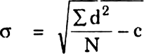 
(i) Calculation of Standard Deviation by Actual Mean Method :

X


d 