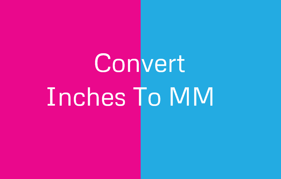 how-to-convert-inches-to-mm-zigya